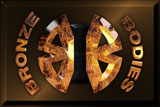 Bronze Bodies sign (used in Spandex, Off-Broadway, May 2013)